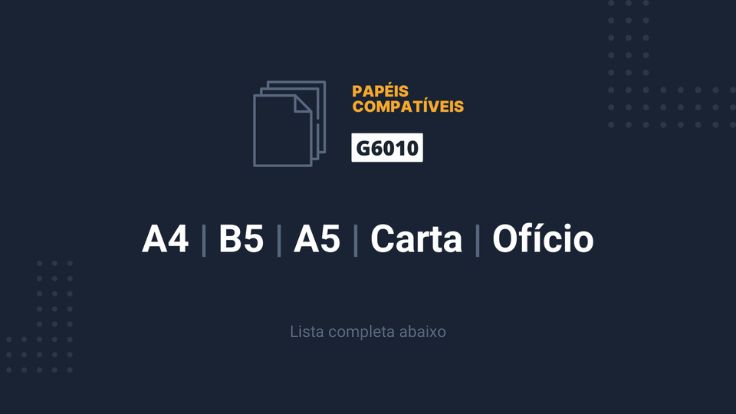 Tamanhos de papéis compatíveis com a Canon G6010